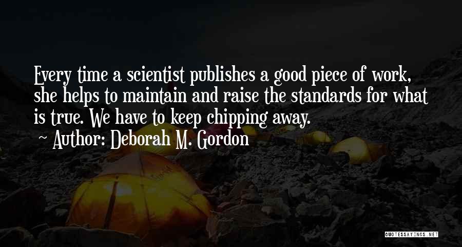 Raise Standards Quotes By Deborah M. Gordon