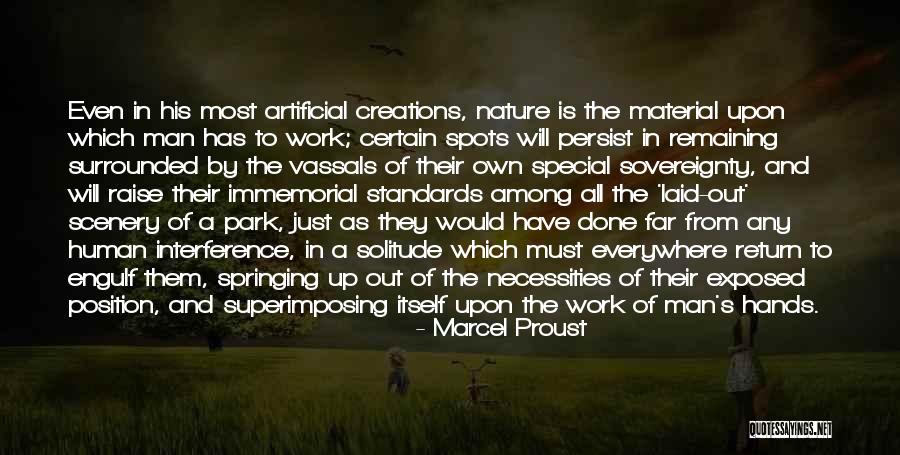 Raise Standards Quotes By Marcel Proust