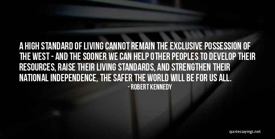 Raise Standards Quotes By Robert Kennedy