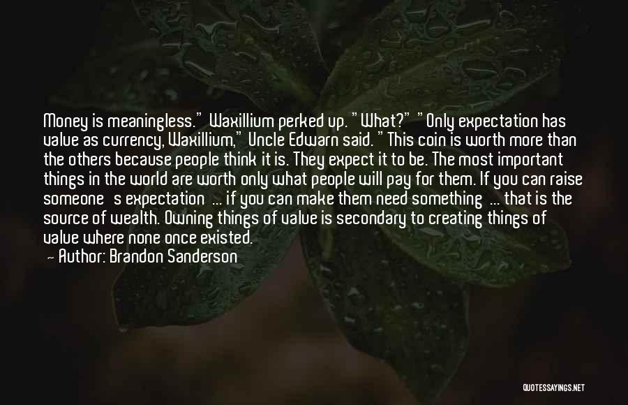 Raise You Up Quotes By Brandon Sanderson