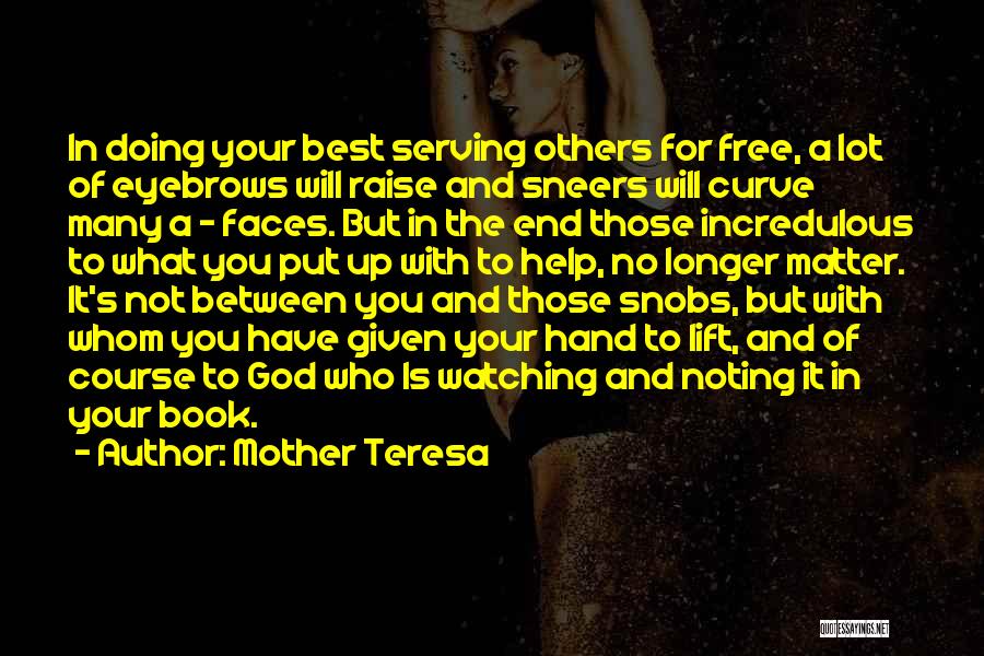 Raise Your Hand Quotes By Mother Teresa
