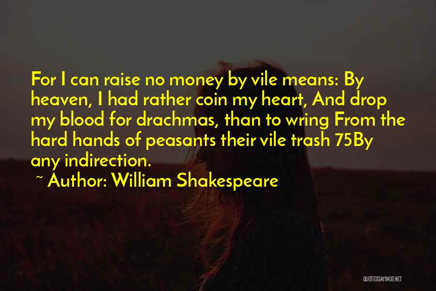 Raise Your Hands Up Quotes By William Shakespeare