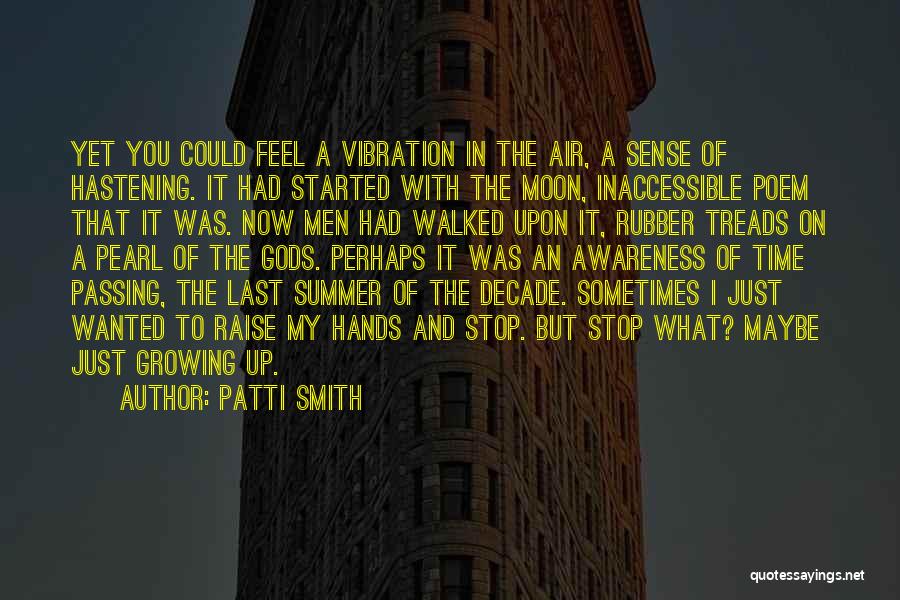 Raise Your Vibration Quotes By Patti Smith