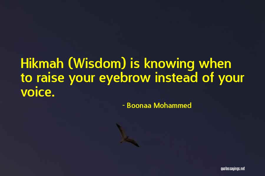 Raise Your Voice Quotes By Boonaa Mohammed