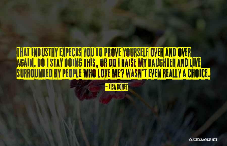 Raise Yourself Quotes By Lisa Bonet Raise Yourself Quotes By Lisa Bonet