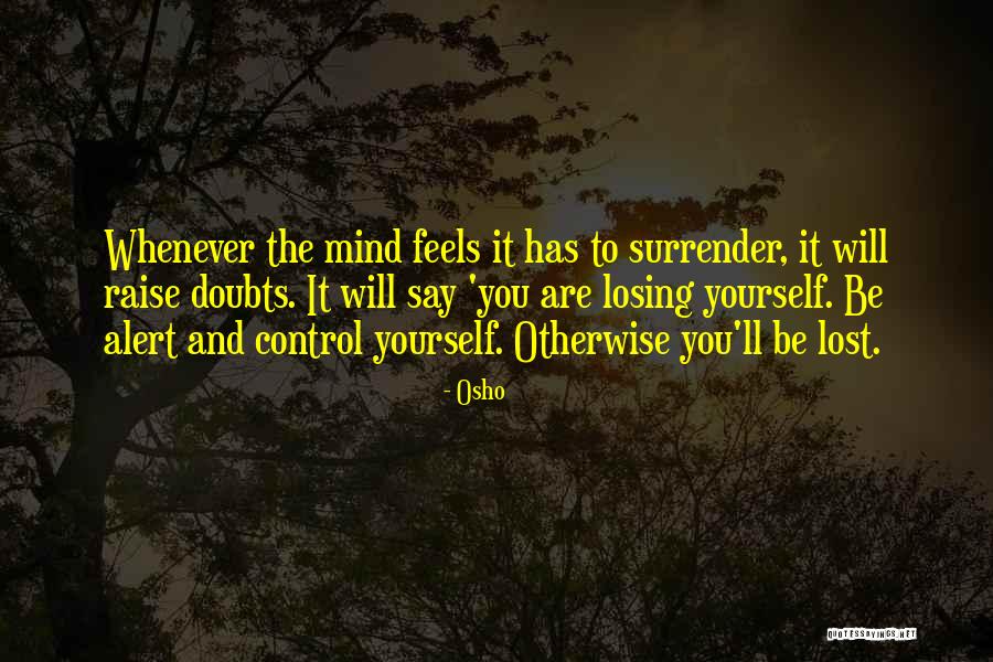 Raise Yourself Quotes By Osho Raise Yourself Quotes By Osho
