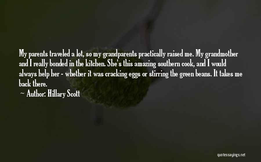 Raised By Grandmother Quotes By Hillary Scott