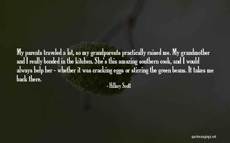 Raised By Grandmother Quotes By Hillary Scott