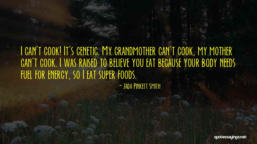 Raised By Grandmother Quotes By Jada Pinkett Smith