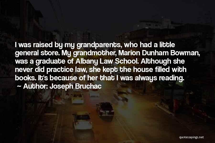 Raised By Grandmother Quotes By Joseph Bruchac