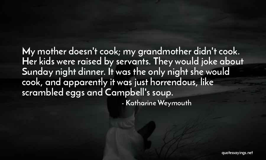 Raised By Grandmother Quotes By Katharine Weymouth