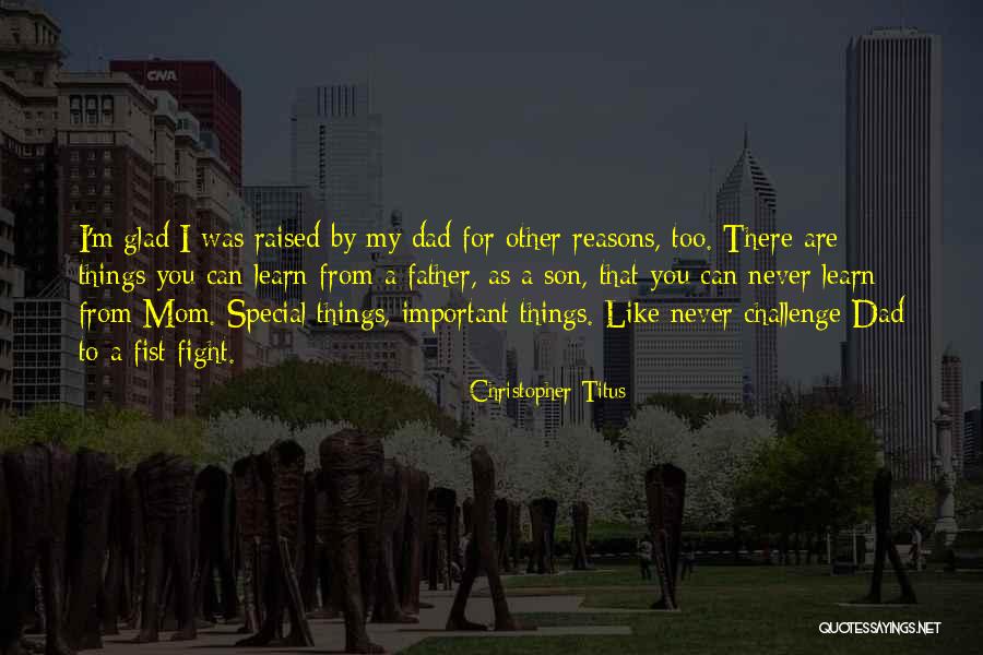 Raised By Mom Quotes By Christopher Titus Raised By Mom Quotes By Christopher Titus