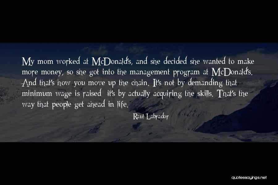 Raised By Mom Quotes By Raul Labrador Raised By Mom Quotes By Raul Labrador