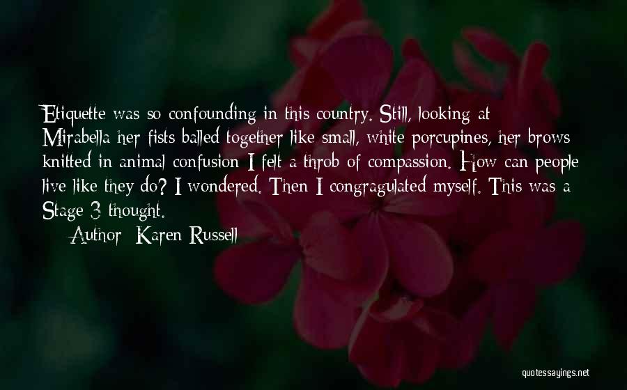 Raised By Wolves Quotes By Karen Russell