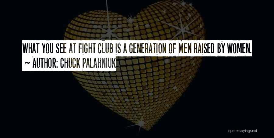 Raised Quotes By Chuck Palahniuk