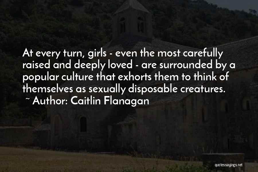 Raised With Respect Quotes By Caitlin Flanagan