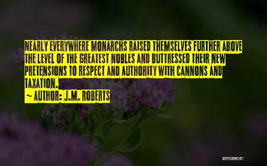 Raised With Respect Quotes By J.M. Roberts