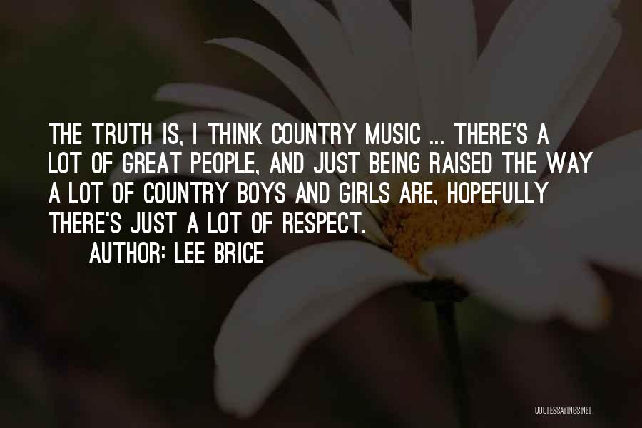 Raised With Respect Quotes By Lee Brice