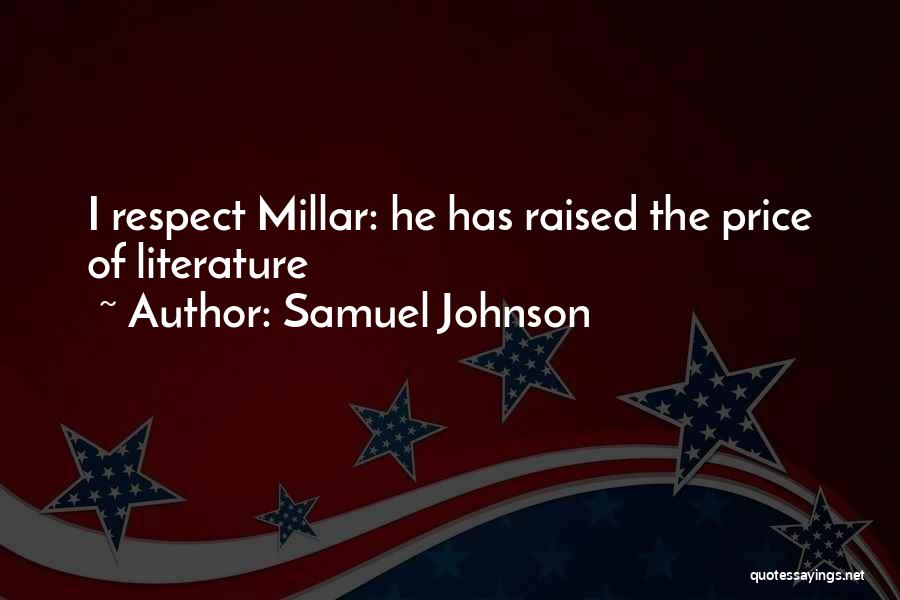 Raised With Respect Quotes By Samuel Johnson