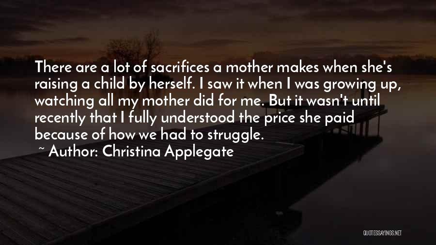 Raising A Child Quotes By Christina Applegate