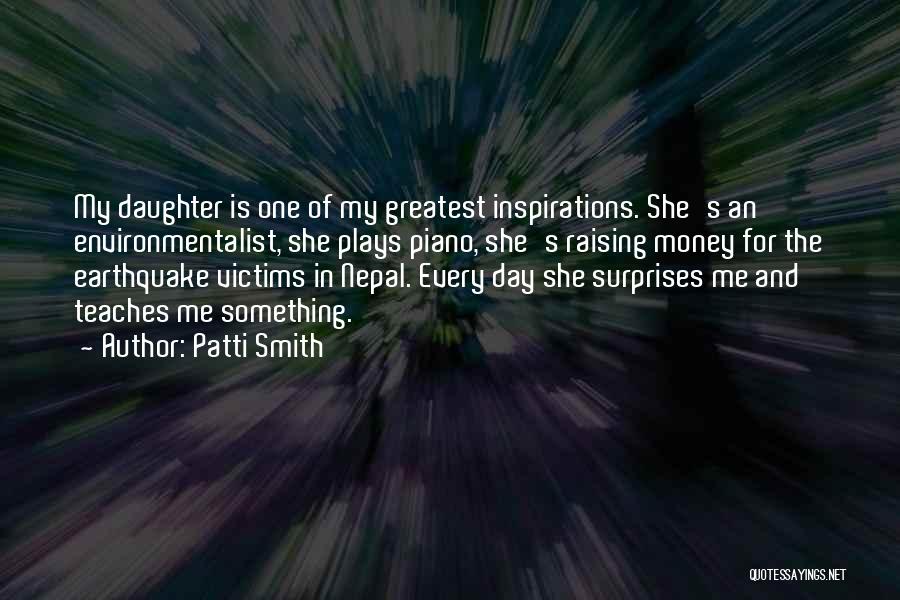 Raising A Daughter Quotes By Patti Smith