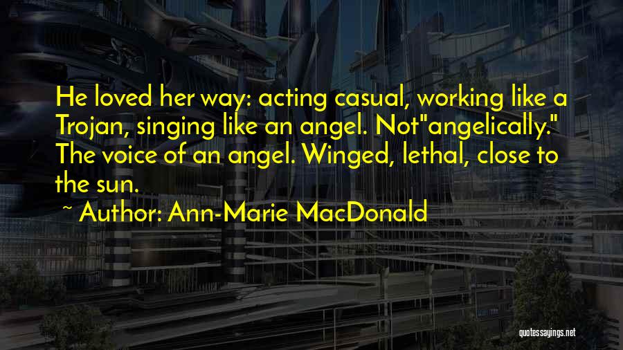 Raising A Teenage Daughter Quotes By Ann-Marie MacDonald