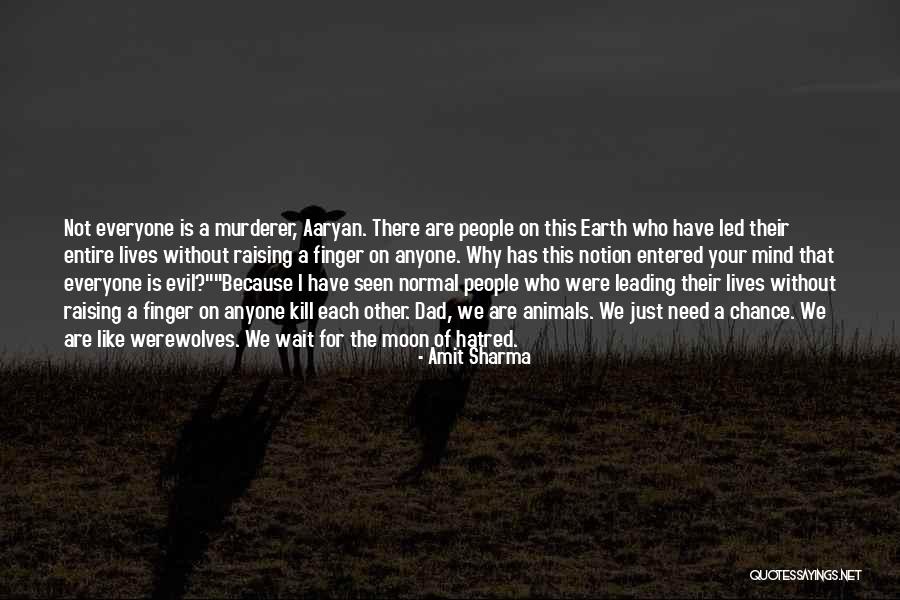 Raising Animals Quotes By Amit Sharma Raising Animals Quotes By Amit Sharma
