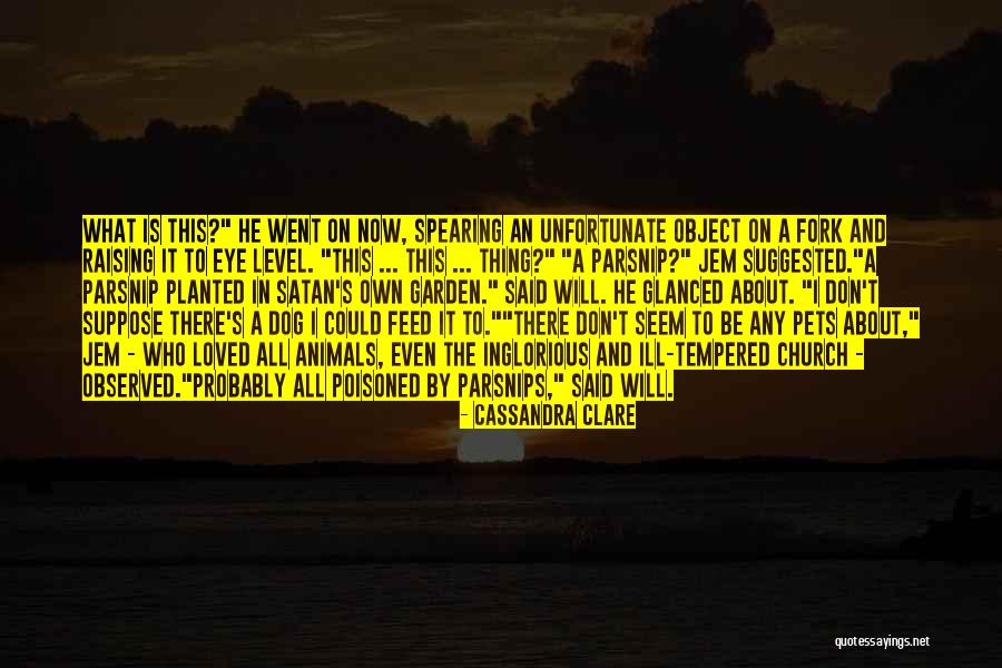 Raising Animals Quotes By Cassandra Clare Raising Animals Quotes By Cassandra Clare
