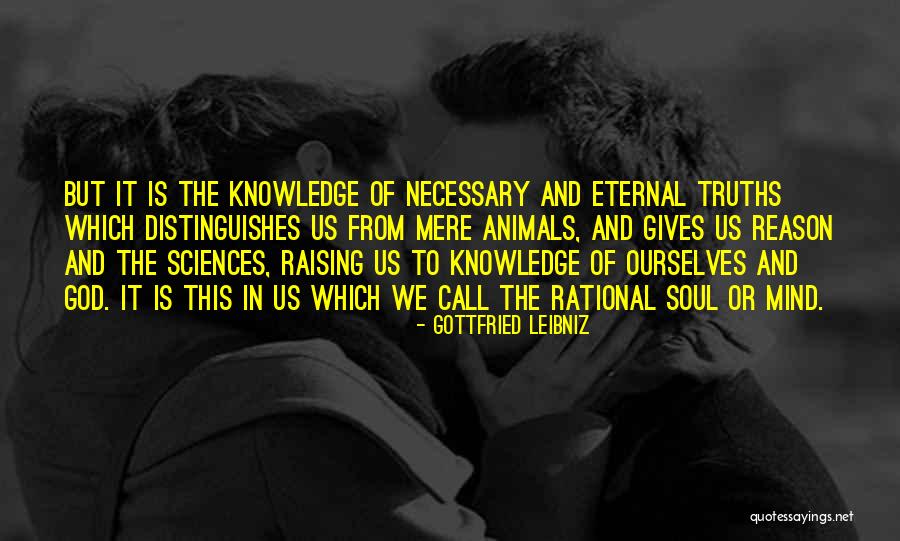 Raising Animals Quotes By Gottfried Leibniz Raising Animals Quotes By Gottfried Leibniz