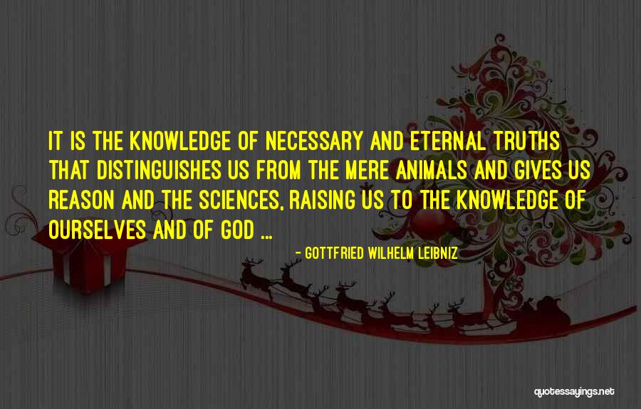Raising Animals Quotes By Gottfried Wilhelm Leibniz Raising Animals Quotes By Gottfried Wilhelm Leibniz