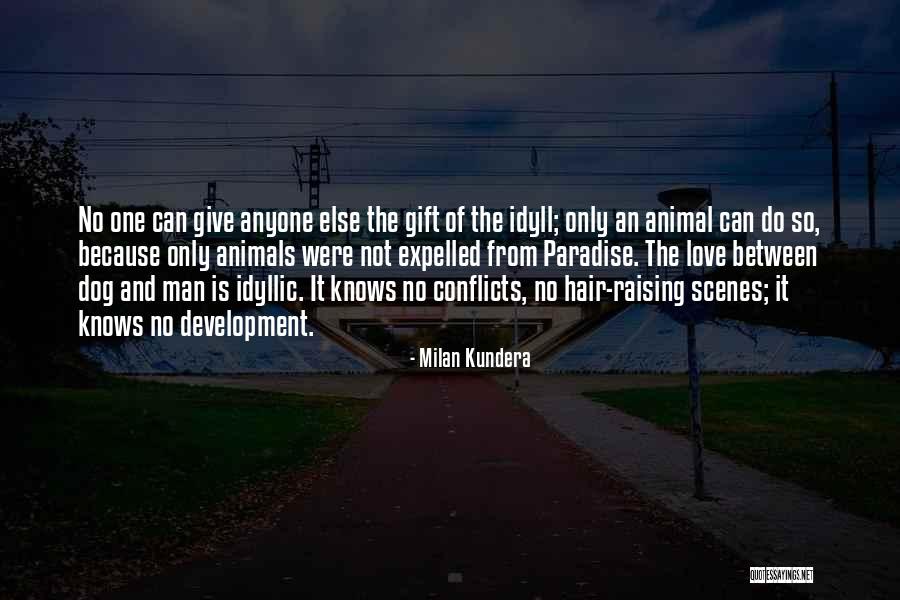 Raising Animals Quotes By Milan Kundera Raising Animals Quotes By Milan Kundera