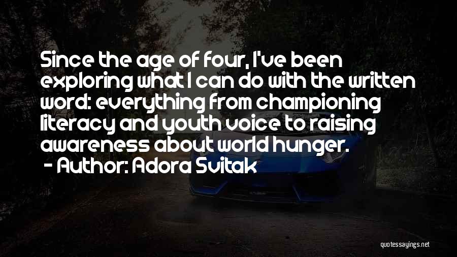 Raising Awareness Quotes By Adora Svitak