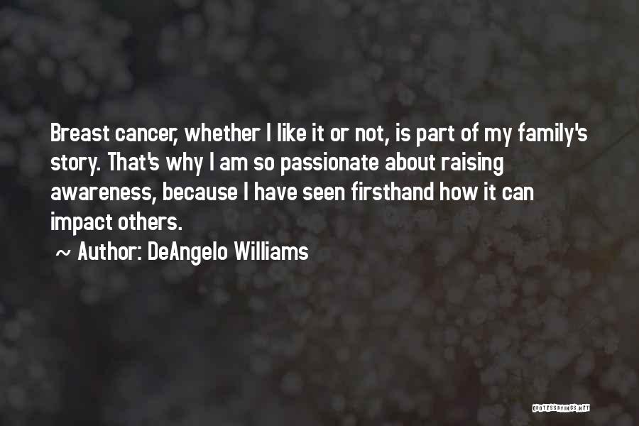 Raising Awareness Quotes By DeAngelo Williams