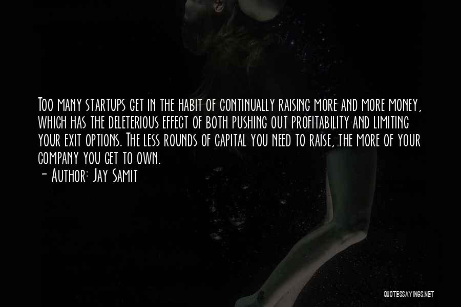 Raising Capital Quotes By Jay Samit