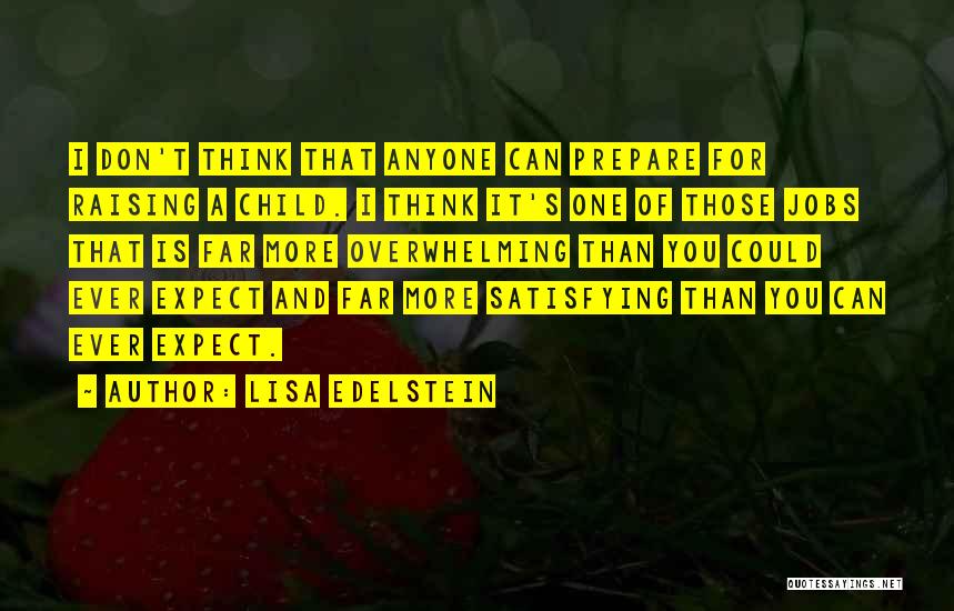 Raising Child Quotes By Lisa Edelstein