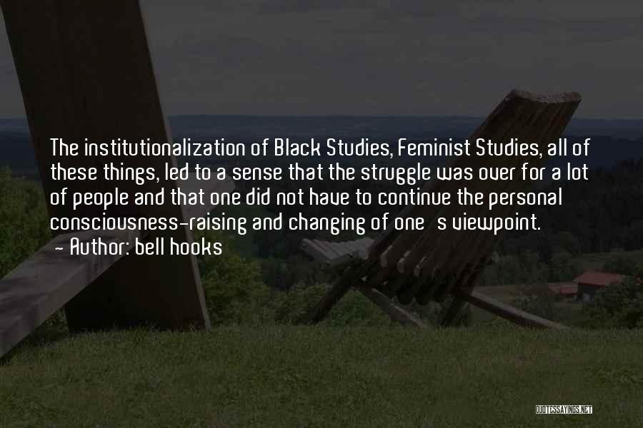 Raising Consciousness Quotes By Bell Hooks