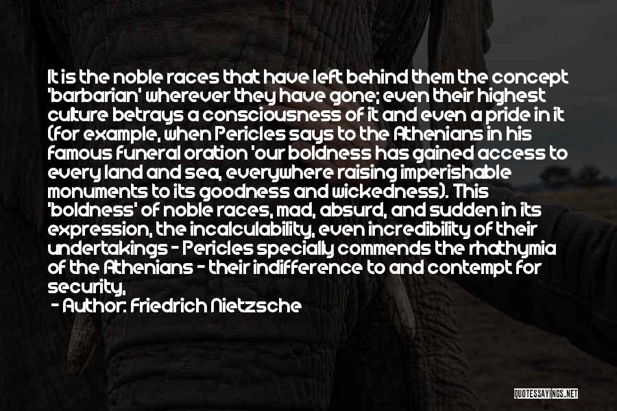 Raising Consciousness Quotes By Friedrich Nietzsche