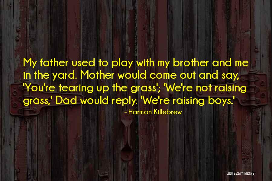 Raising Family Quotes By Harmon Killebrew Raising Family Quotes By Harmon Killebrew