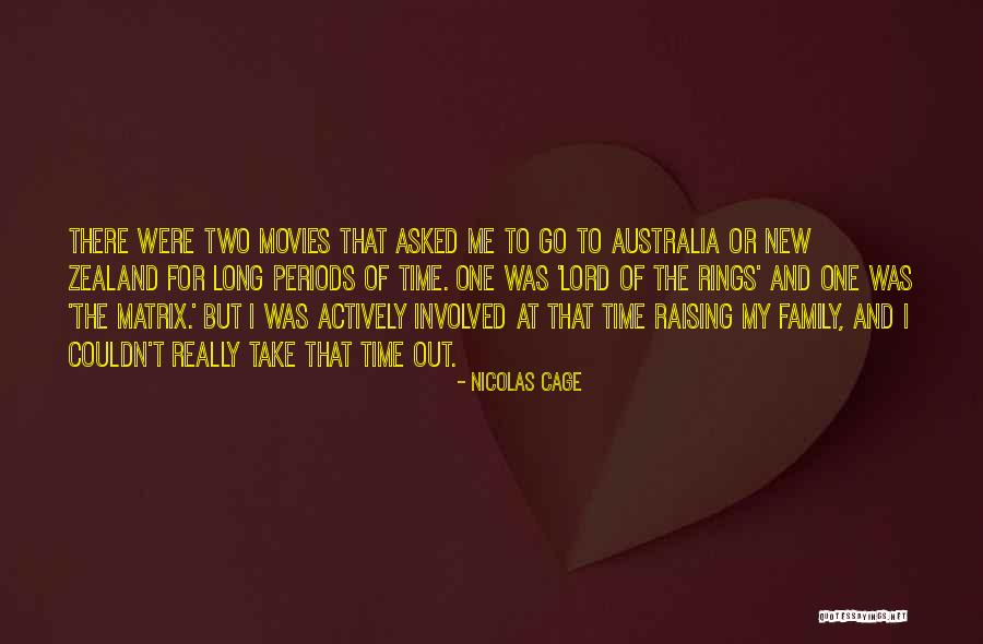 Raising Family Quotes By Nicolas Cage Raising Family Quotes By Nicolas Cage