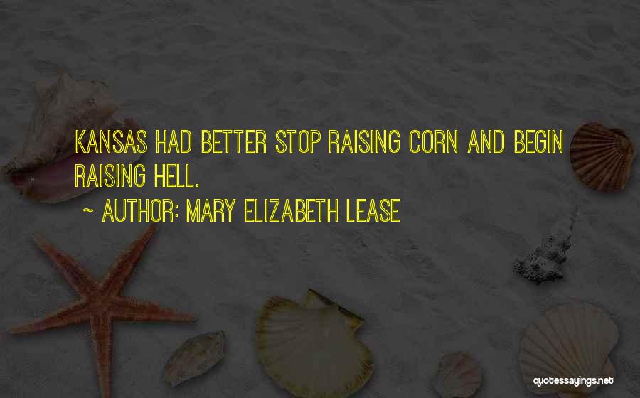 Raising Hell Quotes By Mary Elizabeth Lease