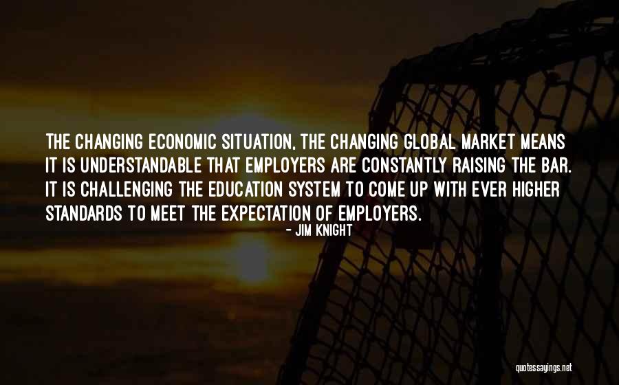 Raising My Standards Quotes By Jim Knight Raising My Standards Quotes By Jim Knight
