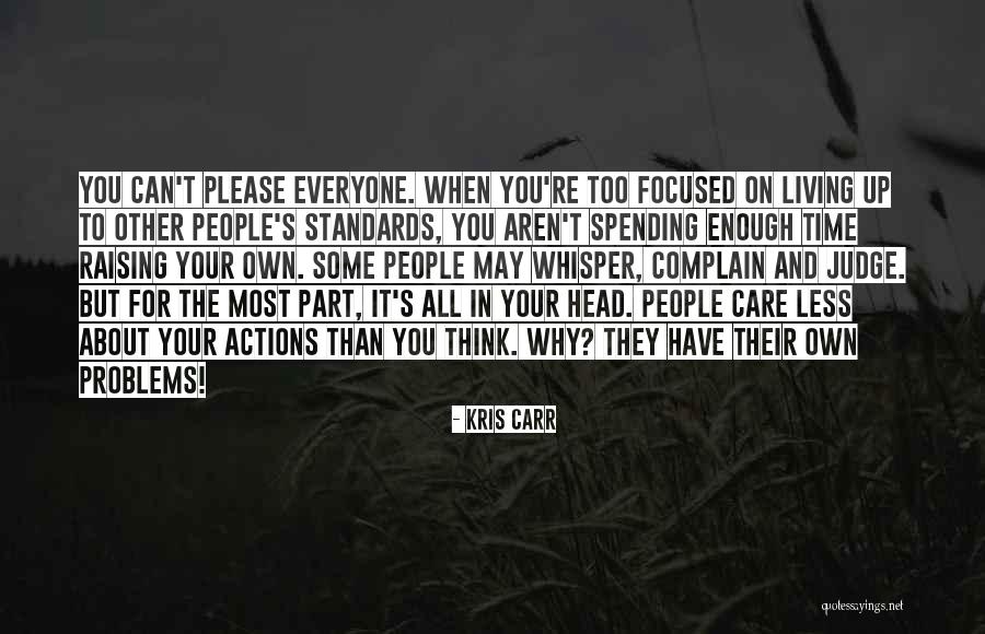 Raising My Standards Quotes By Kris Carr Raising My Standards Quotes By Kris Carr