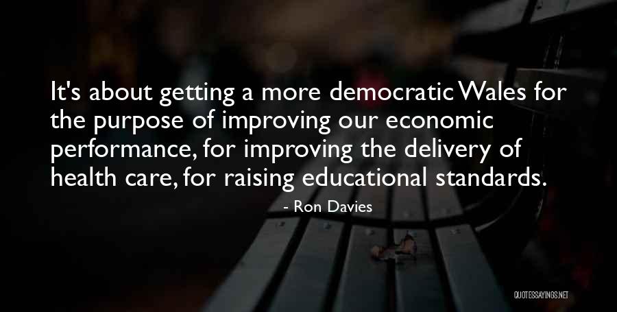 Raising My Standards Quotes By Ron Davies Raising My Standards Quotes By Ron Davies