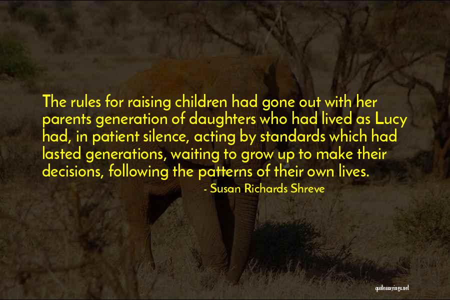 Raising My Standards Quotes By Susan Richards Shreve Raising My Standards Quotes By Susan Richards Shreve