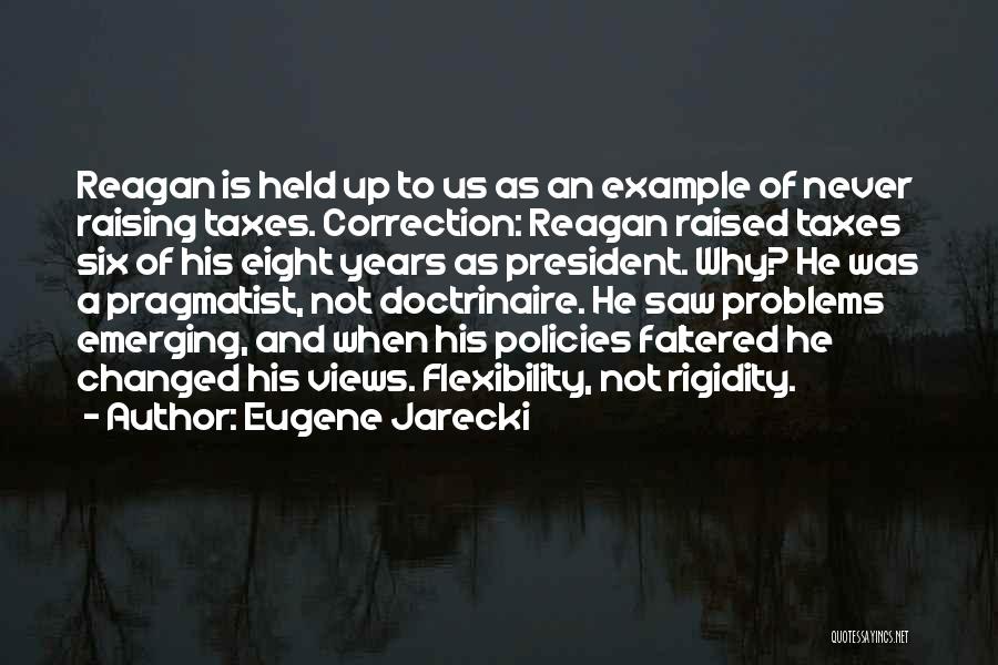 Raising Taxes Quotes By Eugene Jarecki