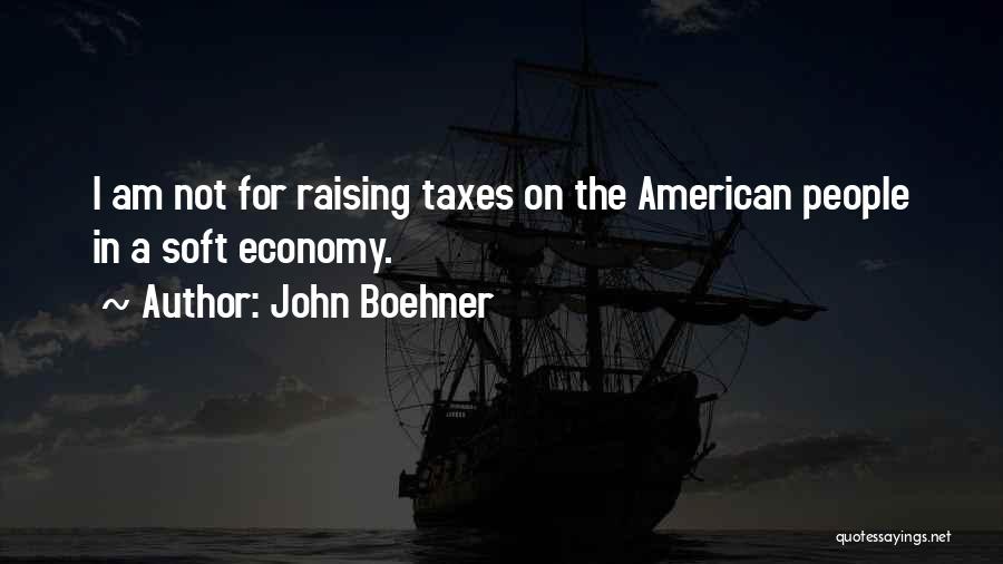 Raising Taxes Quotes By John Boehner