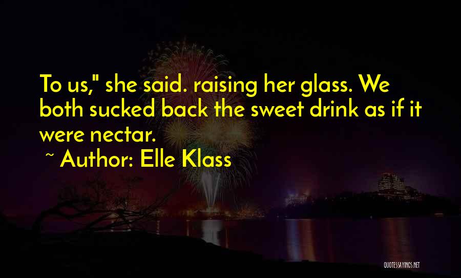 Raising The Bar Quotes By Elle Klass