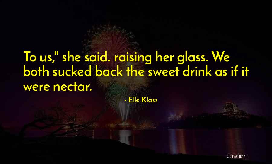 Raising The Bar Quotes By Elle Klass