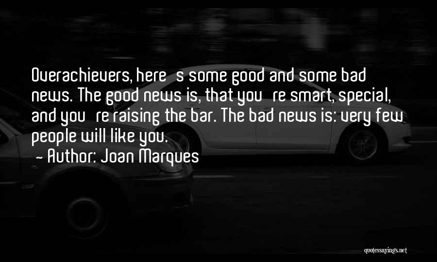 Raising The Bar Quotes By Joan Marques