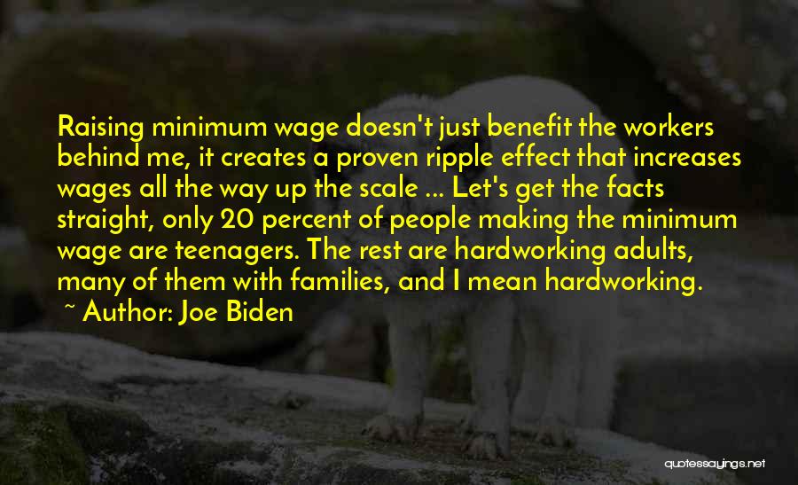 Raising The Minimum Wage Quotes By Joe Biden
